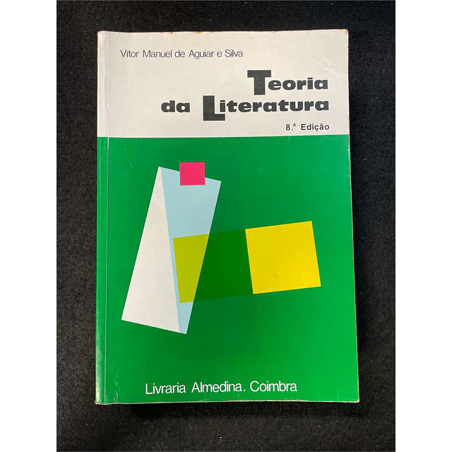 Vitor Manuel de Aguiar e Silva - Teoria da literatura