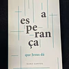 Nuno Santos - A esperança que jesus dá