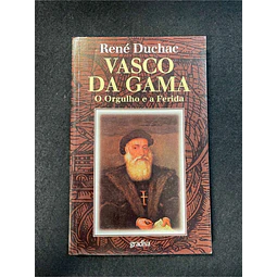 René Duchac - Vasco da Gama: O orgulho e a ferida