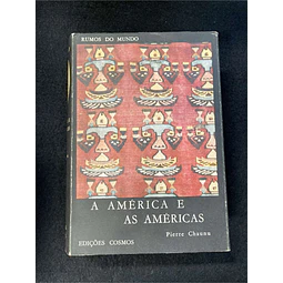 Pierre Chaunu - A América e as américas