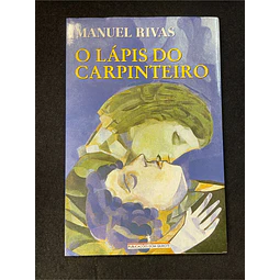 Manuel Rivas - O lápis do carpinteiro