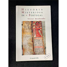 Victor Mendanha - História misteriosa de Portugal
