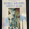 Pintura a aguarela, marcadores, acrílico e aguada