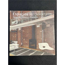 Espacios reconvertidos | Spazi Riconvertiti | Espaços reconvertidos