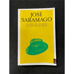 José Saramago - O ano da morte de Ricardo Reis