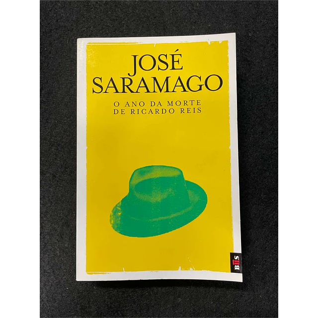 José Saramago - O ano da morte de Ricardo Reis