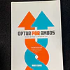 Inder Sidhu - Optar por ambos: Decida-se pelo "e" em vez do "ou"