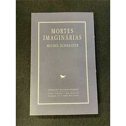 Michel Schneider - Mortes imaginárias