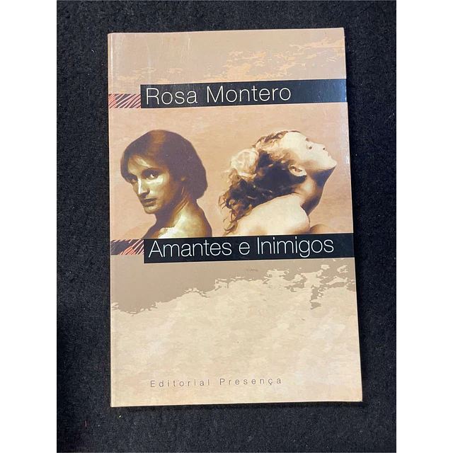 Rosa Montero - Amantes e inimigos