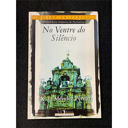 X. L. Méndez Ferrín - No ventre do silêncio