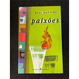Rosa Montero - Paixões