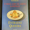 Eurodélices - À mesa com os chefs europeus: Entradas quentes