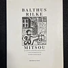 Balthus, Rilke - Mitsuo: Quarenta anos de Balthus 