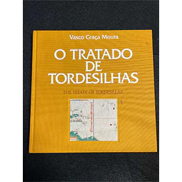 Vasco Graça Moura - O tratado de Tordesilhas