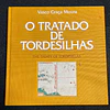 Vasco Graça Moura - O tratado de Tordesilhas