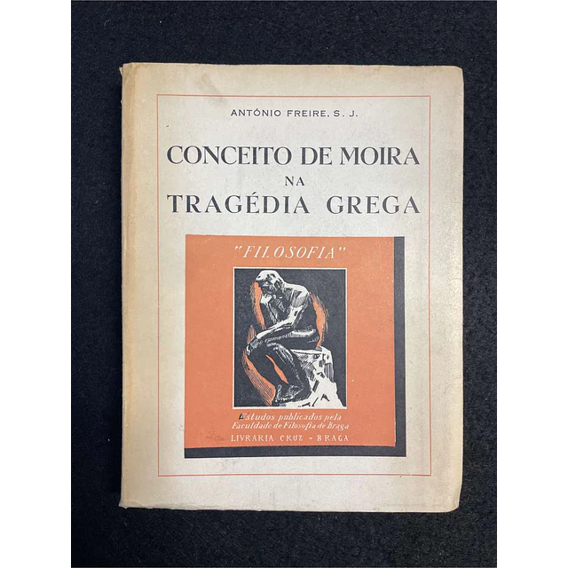 António Freire, S. J. - Conceito de Moira na tragédia grega