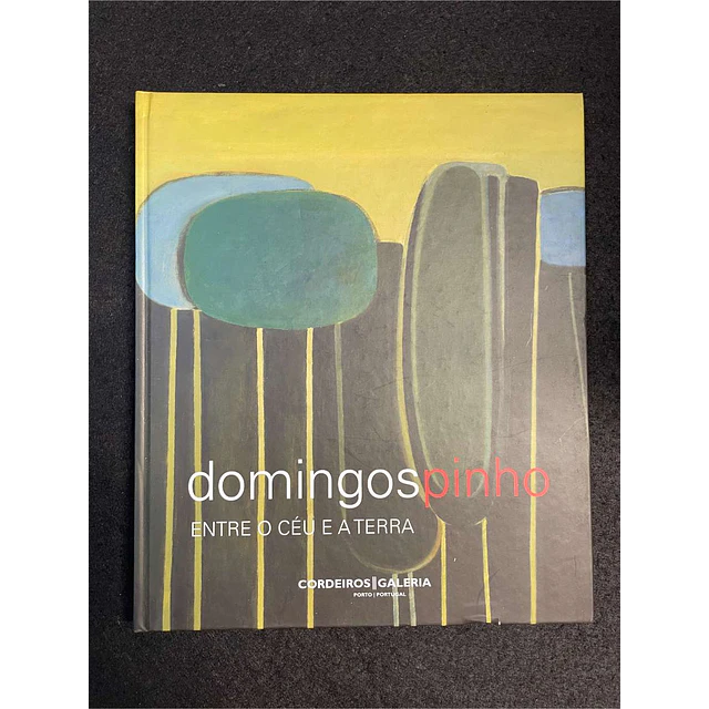 Laura Castro - Domingos Pinho: Entre o céu e a terra