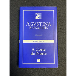 Agvstina Bessa-Luís - A corte do norte