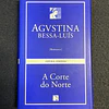 Agvstina Bessa-Luís - A corte do norte