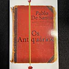 Pablo de Santis - Os antiquários