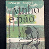 Ignazio Silone - Vinho e pão