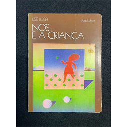 Ilse Losa - Nós e a criança