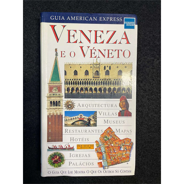Guia American Express: Veneza e o véneto