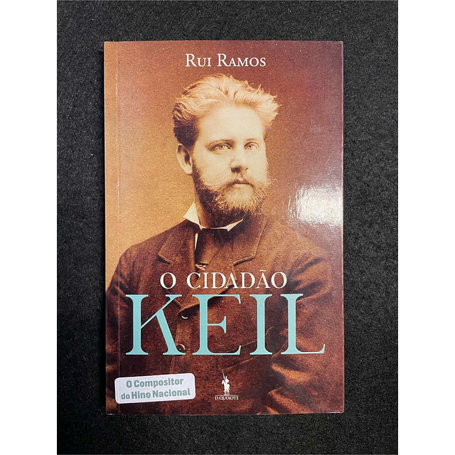 Rui Ramos - O cidadão Keil