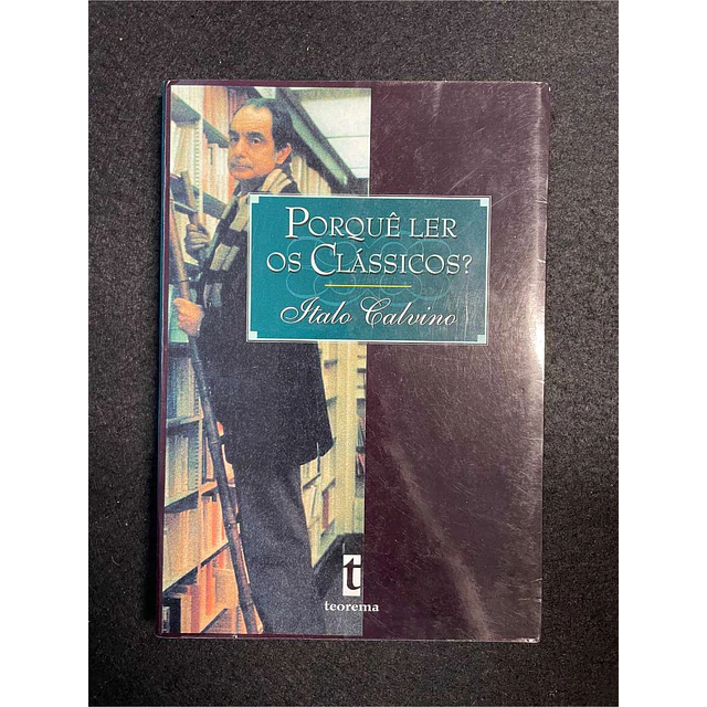 Italo Calvino - Porquê ler os clássicos?