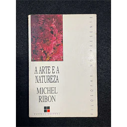 Michel Ribon - A arte e a natureza