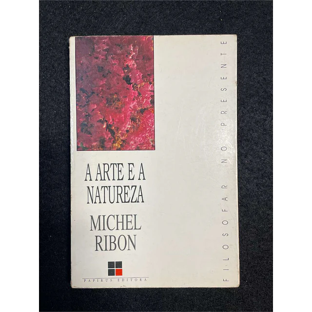 Michel Ribon - A arte e a natureza