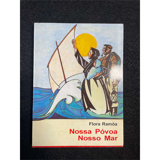 Flora Ramôa - Nossa póvoa nosso mar