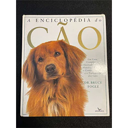 Dr. Bruce Fogle - A enciclopédia do cão