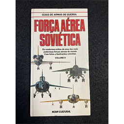 Bill Gunston - Guia de armas de guerra: Força aérea soviética. Volume 2