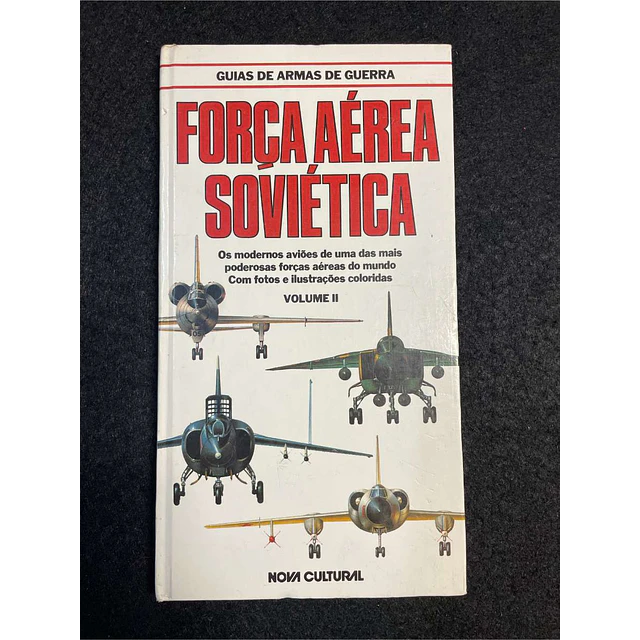 Bill Gunston - Guia de armas de guerra: Força aérea soviética. Volume 2