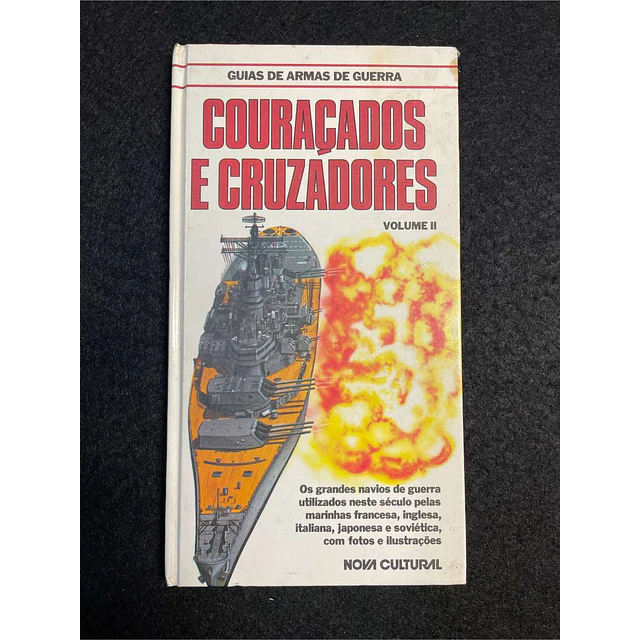 John Jordan - Guia de armas de guerra: Couraçados e cruzadores. Volume II