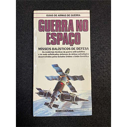 David Hobbs - Guia de armas de guerra: Guerra no espaço, mísseis balísticos de defesa