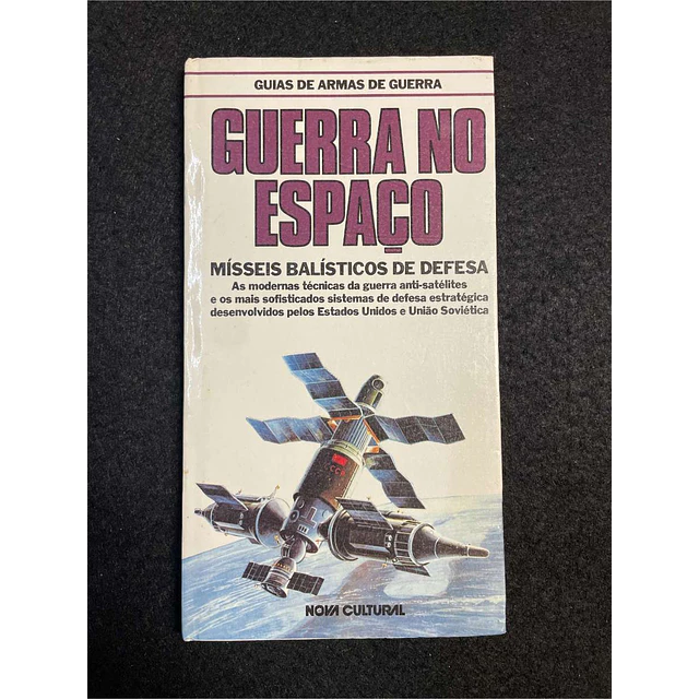 David Hobbs - Guia de armas de guerra: Guerra no espaço, mísseis balísticos de defesa