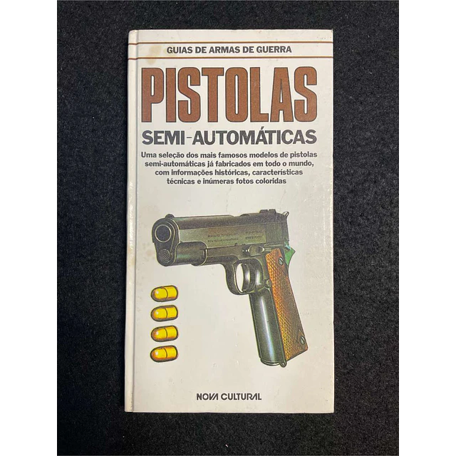 Major Frederick Myatt - Guia de armas de guerra: Pistolas semi-automáticas