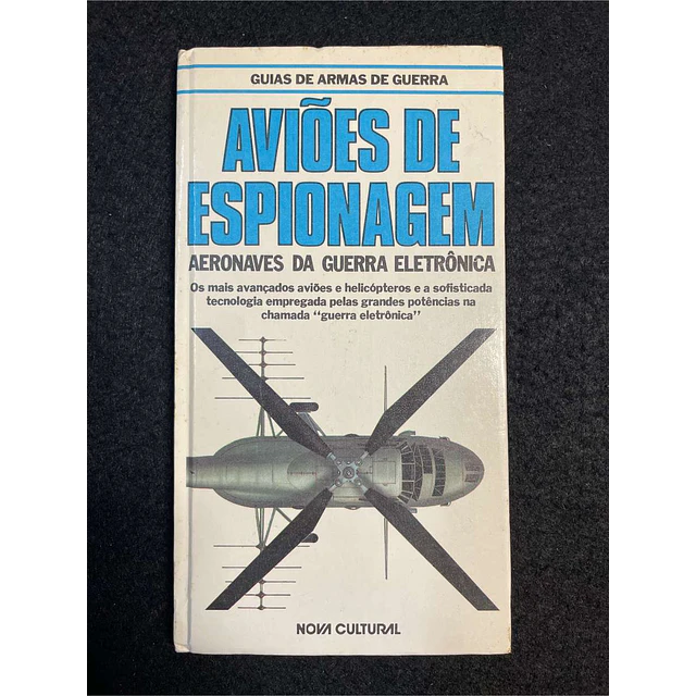Bill Gunston - Guia de armas de guerra: Aviões de espionagem, aeronaves da guerra eletrônica