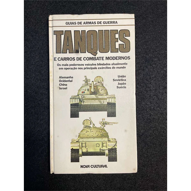 Christopher F. Foss - Guia de armas de guerra: Tanques e carros de combate modernos