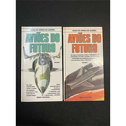 Bill Gunston - Guia de armas de guerra: Aviões do futuro. 2 Volumes