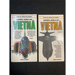 Bill Gunston - Guia de armas de guerra: Guerra aérea no Vietnã. 2 Volumes