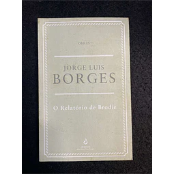 Jorge Luis Borges - O relatório de Brodie