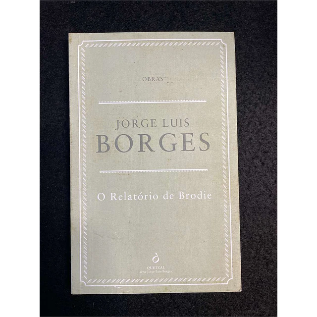 Jorge Luis Borges - O relatório de Brodie
