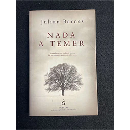 Julian Barnes - Nada a temer