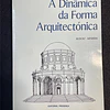 Rudolf Arnheim - A Dinâmica da forma Arquitectónica