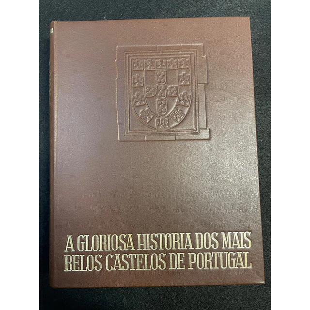 Damião Peres - A Gloriosa História dos mais belos castelos de Portugal