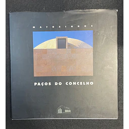 Alcino Soutinho - Paços do concelho: Matosinhos 
