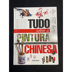 Walter Chen - Tudo sobre a Pintura Chinesa